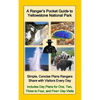 A Ranger's Pocket Guide to Yellowstone National Park: Simple, Concise Plans Rangers Share with Visitors Every Day. Includes Actual Ranger Day Plans fo - Paperback