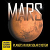 Mars: Planets in Our Solar System Children's Astronomy Edition - Paperback