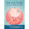 The Boy from Clearwater: Book 1 - Paperback