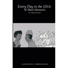 Every Day in the USA: 30 Black Moments - Paperback