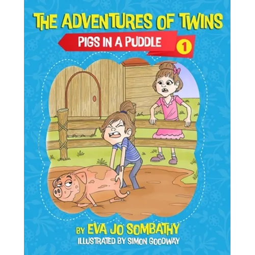 Pigs In A Puddle: The Adventures of Twins - Paperback