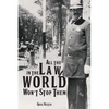 All the Law in the World Won't Stop Them - Paperback