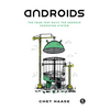 Androids: The Team That Built the Android Operating System - Paperback