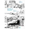 The City as Resource: Concepts and Methods for Urban Design - Hardcover