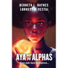 Aya and the Alphas - Paperback