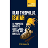 Dear Theophilus, Isaiah: 40 Prophetic Insights about Jesus, Justice, and Gentiles - Hardcover
