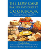 The Low-Carb Baking and Dessert Cookbook - Hardcover