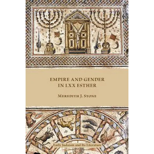 Empire and Gender in LXX Esther - Paperback