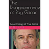 The Disappearance of Ray Gricar - Paperback