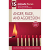 15-Minute Focus: Anger, Rage, and Aggression: Brief Counseling Techniques That Work - Paperback