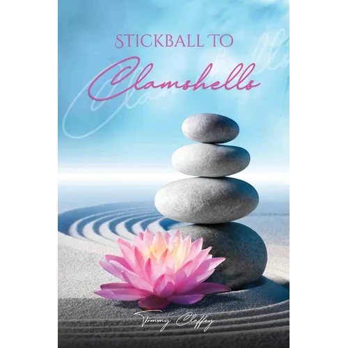 Stickball To Clamshells - Paperback
