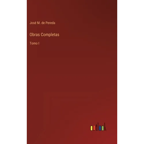 Obras Completas: Tomo I - Hardcover