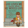 God Loves Me Such That He Would Give - Paperback