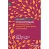 Decolonial Pedagogy: Examining Sites of Resistance, Resurgence, and Renewal - Hardcover