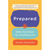 Prepared: What Kids Need for a Fulfilled Life - Paperback