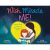 Wish, Miracle, Me!: A Modern Family Love Poem for Donor-Conceived Children - Paperback