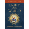The Light of the World: Daily Meditations on the Traditional Mass - Hardcover