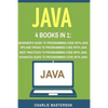 Java: 4 Books in 1: Beginner's Guide + Tips and Tricks + Best Practices + Advanced Guide to Programming Code with Java - Paperback