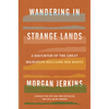 Wandering in Strange Lands: A Daughter of the Great Migration Reclaims Her Roots - Hardcover