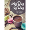 My Day by Day Daily Planner and Journal - Paperback