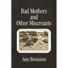 Bad Mothers and Other Miscreants - Paperback