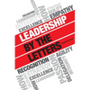 Leadership by the Letters: Stories, Thoughts, Approaches from a Leader - Paperback