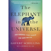 The Elephant in the Universe: Our Hundred-Year Search for Dark Matter - Paperback