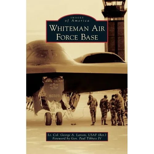 Whiteman Air Force Base - Hardcover
