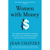 Women with Money: The Judgment-Free Guide to Creating the Joyful, Less Stressed, Purposeful (And, Yes, Rich) Life You Deserve - Paperback