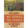 We Served the People - Hardcover