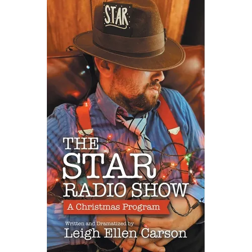 The Star Radio Show: A Christmas Program - Paperback