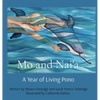 Mo and Nai'a: A Year of Living Pono - Hardcover