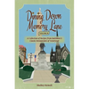 Dining Down Memory Lane, Volume II: A Collection of Recipes from Baltimore's Classic Restaurants of Yesteryear - Paperback