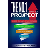 Network Marketing: The No.1 Way to Prospect - Master the Art of Effortlessly Closing a Potential Client for Business or Sales (Sales and Marketing) - Paperback