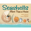 Seashells: More Than a Home - Hardcover