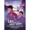Lily and the Great Quake: A San Francisco Earthquake Survival Story - Paperback