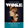 The Risk of Being Woke: Sermonic Reflections for Activists - Paperback