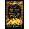 The Sisters of the Winter Wood - Paperback