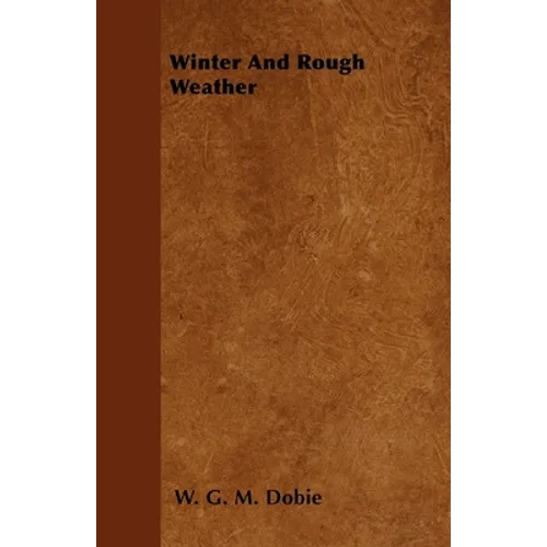 Winter and Rough Weather - Hardcover