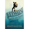 Between Faith and Tears - Paperback