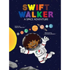 Swift Walker: A Space Adventure - Hardcover