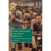 Workers and Peasants in the Modern Middle East - Paperback
