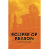 Eclipse of Reason - Hardcover