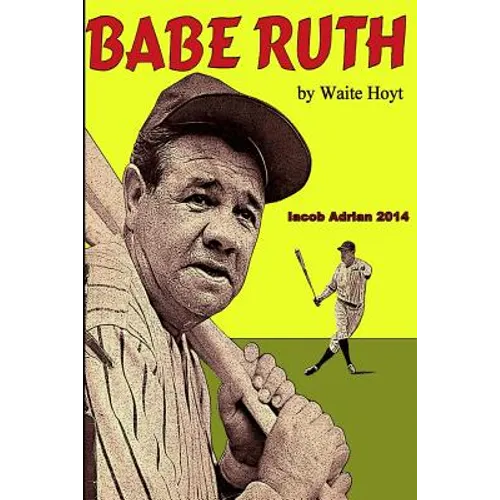 Babe Ruth by Waite Hoyt - Paperback