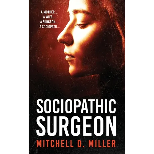 Sociopathic Surgeon - Paperback