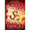 Fuego Y Sangre / Fire & Blood: 300 Years Before a Game of Thrones - Paperback