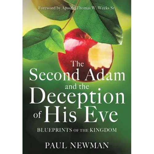 The Second Adam and the Deception of His Eve - Paperback