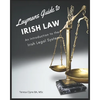 Layman's Guide to Irish Law: An Introduction to the Irish Legal System - Paperback