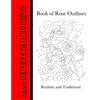 Book of Rose Outlines: Book of rose outlines coloring book - Paperback