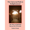 The Universal Path to Enlightenment: The Way to Spiritual Success for Everyone - Paperback